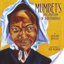 Mumbet's Declaration of Independence